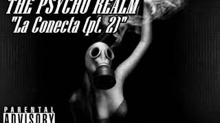 The Psycho Realm-La Conecta(pt.2)/Goin in Circles Outro