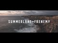 Summerlane - Frenemy ( Lyrics Video )