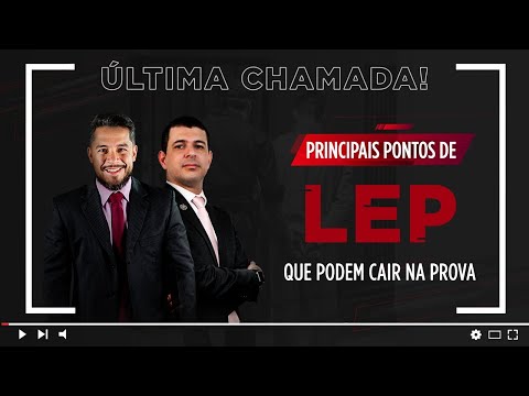 INTENSIVO DEPEN - Principais pontos de LEP que podem cair na prova