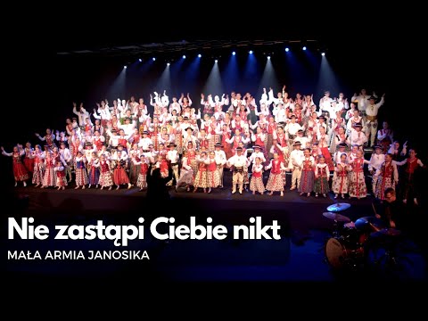 Nie zastąpi Ciebie nikt - Mała Armia Janosika (For no one can replace You)