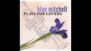 Blue Mitchell - There Will Never Be Another You