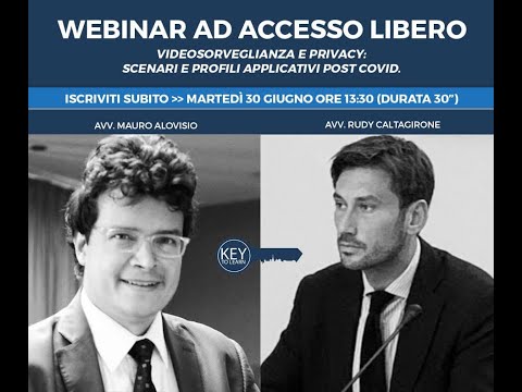 Videosorveglianza e Privacy: scenari e profili applicativi post Covid