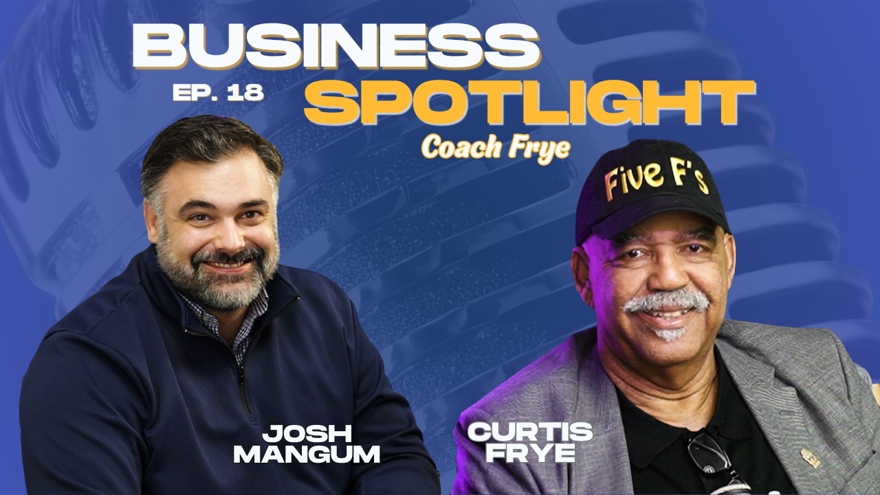 Business Spotlight EP 18: Coach Frye in the Neighborhood
