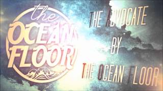 The Ocean Floor - The Advocate