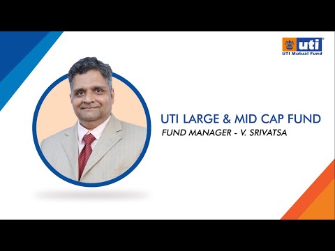UTI Large and Mid Cap Fund | V. Srivatsa | UTI MF