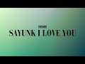 CHOMBI SAYUNK I LOVE YOU LIRIK VIDEO