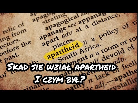 Skąd się wziął APARTHEID i czym był?