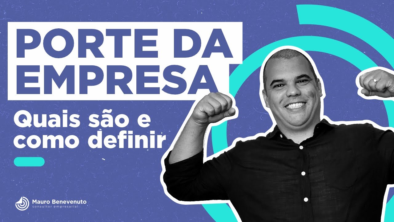 COMO DEFINIR O PORTE DA SUA EMPRESA