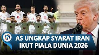 Syarat AS untuk Timnas Iran di Piala Dunia 2026: Dilarang Bawa Orang-orang Berhubungan dengan IRGC