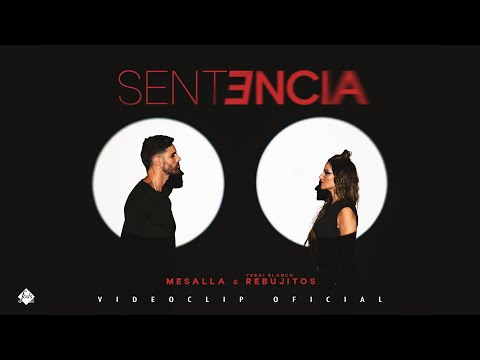 Mesalla y Rebujitos - Sentencia (Videoclip Oficial)