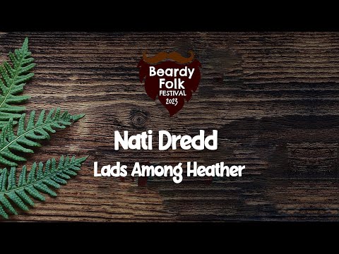 Nati Dredd : Lads Among Heather