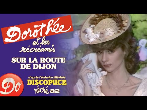 Dorothée & les Récréamis - Sur la route de Dijon | Discopuce | LE JARDIN DES CHANSONS