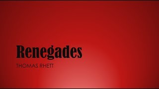 Renegades- Thomas Rhett Lyrics