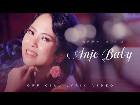 Beby Acha - Anje Baby | Official Lyric Video