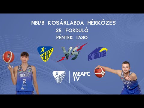 MEAFC TV Kosárlabda MEAFC-Miskolc - Dunaharaszti MTK