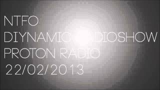 NTFO - Diynamic Radioshow (Proton Radio) 22/02/2013