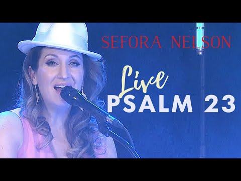 Sefora Nelson - Psalm 23 (Offizielles Live Video)