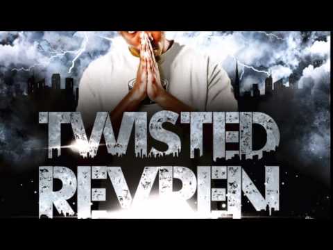 12: TWISTED REVREN - I AINT FUCKIN WID DEM