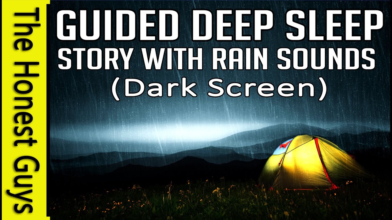 Guided Sleep Story : Rain on a Tent (Dark Screen) - YouTube