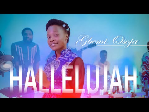 HALLELUJAH by Gbemi Osoja (Official video)