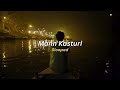 Mann Kasturi (slowed) - Rahul Ram, Amit Kilam, Himanshu Joshi