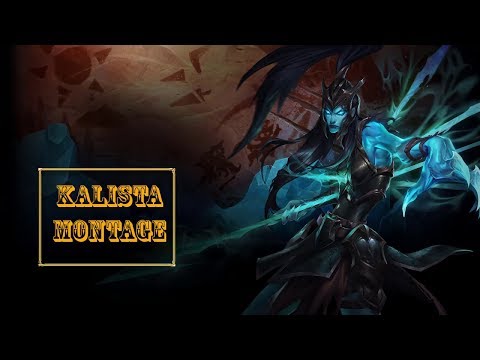 Kalista Montage 2017 - Best Kalista Plays - League Of Legends