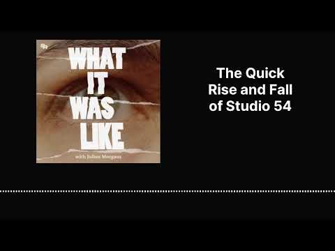 The Quick Rise and Fall of Studio 54 | What It Was Like