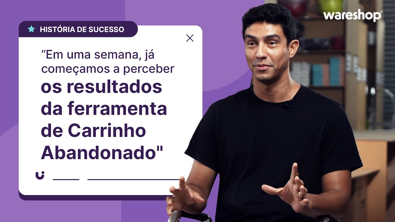 Wareshop: resultados rápidos com a ferramenta de Carrinho Abandonado da Loja Integrada