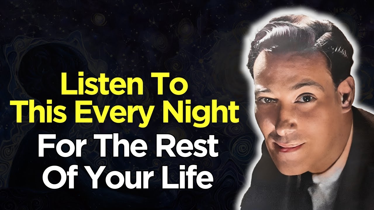 LISTEN TO THIS EVERYNIGHT BEFORE YOU GO TO SLEEP!  Neville Goddard