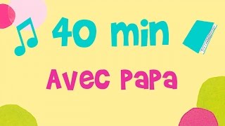 40 min d'histoires et de musique - Avec Papa