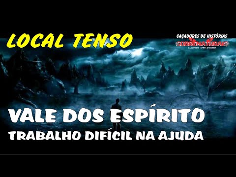 VALE DOS ESPÍRITOS - LOCAL DE DESCARTE DURANTE A GUERRA - LOCAL TENSO A NOITE