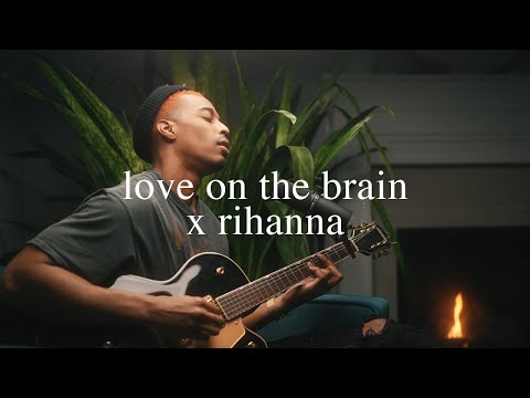 love on the brain - rihanna (joseph solomon cover)