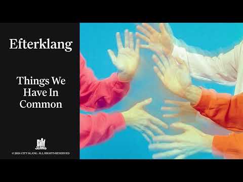 Efterklang - Things We Have In Common (Full Album Stream)