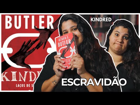 OCTAVIA BUTLER - KINDRED | um livro pesado e necessário (SEM SPOILER) | Li Petersen #64