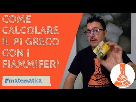 Come calcolare il pi greco con i fiammiferi