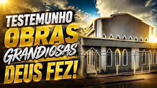 TESTEMUNHO CCB OBRAS GRANDIOSAS DEUS FEZ! #ccb 