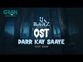 Raaz OST | Darr Kay Saaye | Fri to Sun 8pm | Faysal Qureshi | Sonya Hussyn | Aijaz Aslam | Green TV