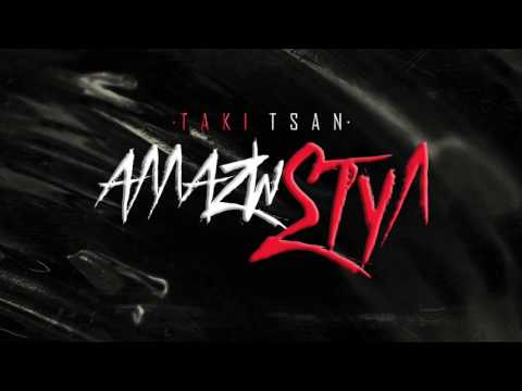 TAKI TSAN - Αλλαζω Στυλ |  Allazo Style - Official Audio Release
