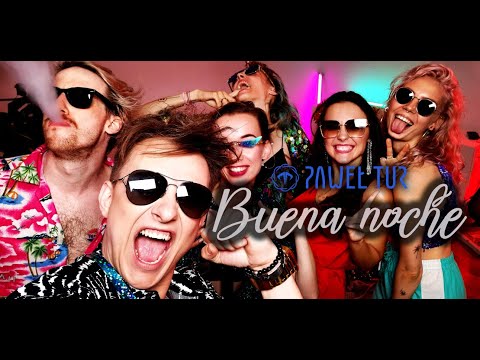 Paweł Tur - Buena noche (Official music video)