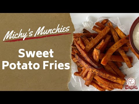 Sweet Potato Fries Recipe | Michy's Munchies