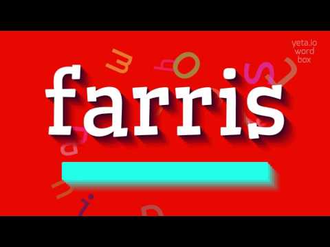 How to say "farris"! (High Quality Voices)