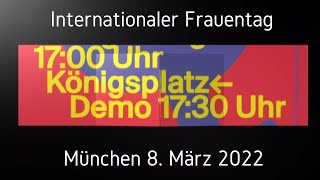 Internationaler Frauentag 8. März 2022 München: Demonstration
