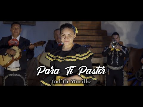 Judith Murillo - Para Ti Pastor