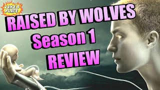RAISED BY WOLVES Review