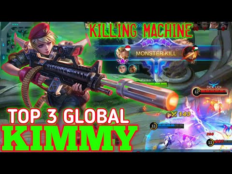 Killing Machine Kimmy Unstoppable!!! - Top 3 Global Kimmy by Panker FY Geming. MLBB