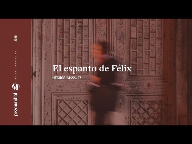 El espanto de Félix