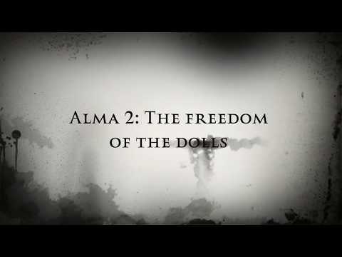 Alma 2: The freedom of the dolls