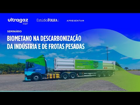 Estúdio Folha: Seminário discute papel do biometano na descarbonização da indústria e frotas pesadas