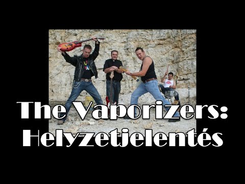 The Vaporizers - Helyzetjelentés (Filter 2010/02/20)