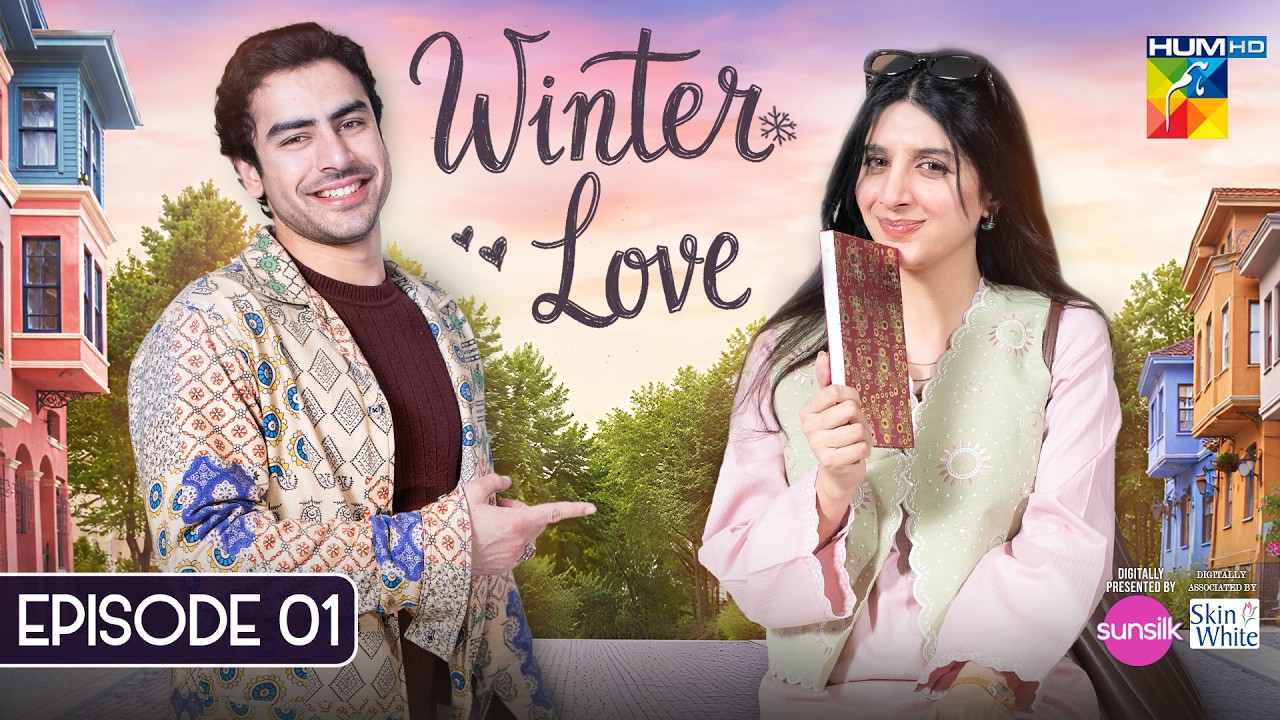 Winter Love - Episode 01 -  [ENG SUB] - 10 April 2026 [ Mawra Hocane & Khushhal Khan - HUM TV